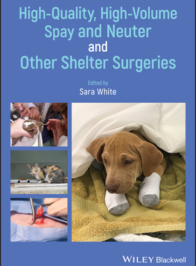 【预订】High-Quality, High-Volume Spay And Neuter And Other Shelter Surgeries