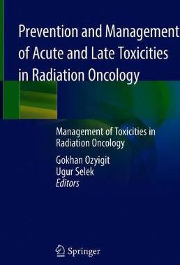 【预订】Prevention and Management of Acute and Late Toxicities in Radiation Oncology
