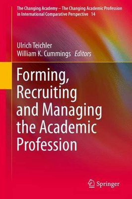 【预订】Forming, Recruiting and Managing the Academic Profession