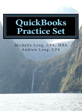 预订 QuickBooks Practice Set: QuickBooks Experience using Realistic Transactions for Accounting, Bookkeeping, CPAs, ProA