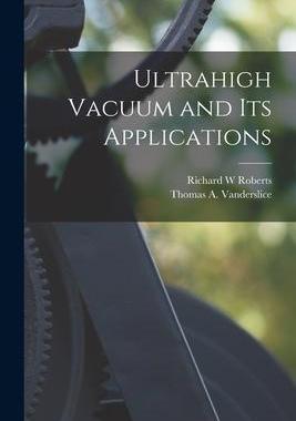 [预订]Ultrahigh Vacuum and Its Applications 9781014208583