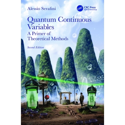 预订 Quantum Continuous Variables: A Primer of Theoretical Methods: 9781032169170