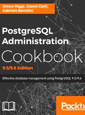 预订 PostgreSQL Administration Cookbook PostgreSQL管理食谱-第三版: 9781785883187