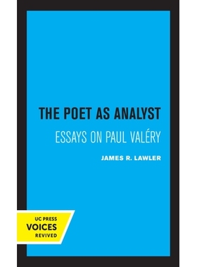 预订 The Poet as Analyst: Essays on Paul Valery: 9780520368019