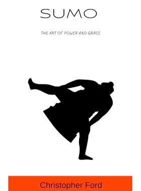 预订 Sumo: The Art of Power and Grace 相扑：力量与优雅的艺术: 9798223505488