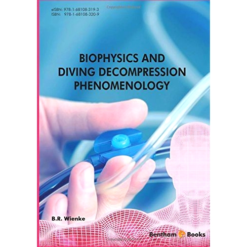 预订 Biophysics and Diving Decompression Phenomenology 生物物理学与潜水减压现象学: 9781681083209