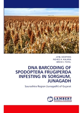 预订 DNA Barcoding of Spodoptera Frugiperda Infesting in Sorghum, Junagadh: 9786208422196