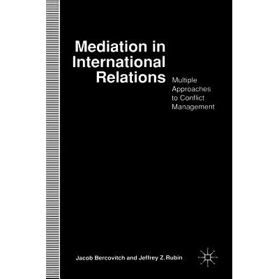 预订 Mediation in International Relations: Multiple Approaches to Conflict Management: 9780333610459