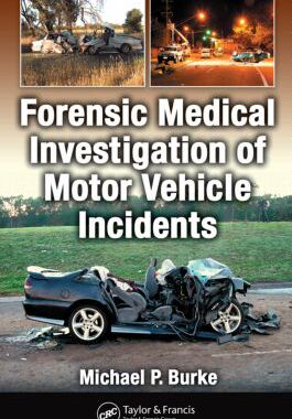 【预订】Forensic Medical Investigation of Motor Vehicle Incidents