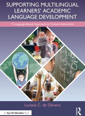 [预订]Supporting Multilingual Learners’ Academic Language Development 9781032207216