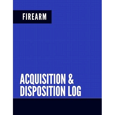 预订 Firearm Acquisition & Disposition Log: Extra Large - Pages 150: 9781975898984