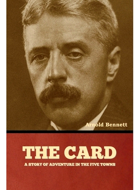 预订 The Card, a Story of Adventure in the Five Towns: 9798888307960