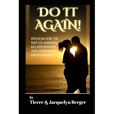 预订 Do It Again: Wisdom for the Way of Marital Relationships and Personal Development: 9798365512115