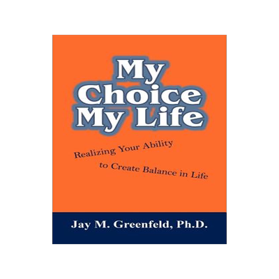 预订 My Choice - My Life: Realizing Your Ability to Create Balance in Life