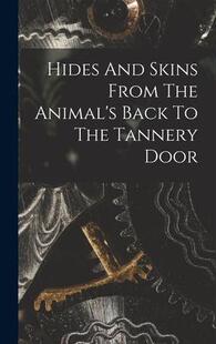 9781019288801 Tannery From And Door Animal’s Hides Back The 预订 Skins