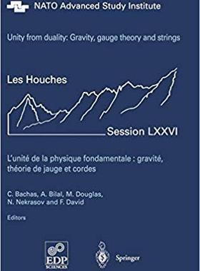 【预订】Unity from Duality: Gravity, Gauge Theory and Strings 9783540002765