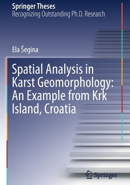 【预订】Spatial Analysis in Karst Geomorphology: An Example from Krk Island, Croatia 9783030614515