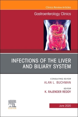 【预订】Infections of the Liver and Biliary System, an Issue of Gastroenterology Clinics of North America, Volume ...
