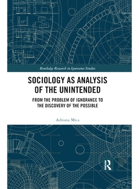预订 Sociology as Analysis of the Unintended: From the Problem of Ignorance to the Discovery of the Possible 社会学作为