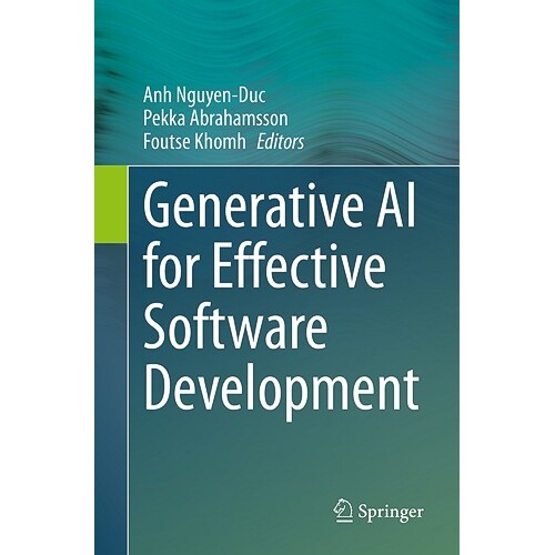 预订 Generative AI for Effective Software Development 用于有效软件开发的生成人工智能 9783031556418