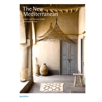 预订 The New Mediterranean: Homes and Interiors Under the Southern Sun: 9783899559811