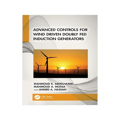 预订 Advanced Controls for Wind Driven Doubly Fed Induction Generators
