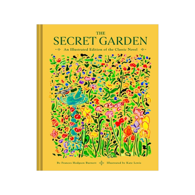 秘密花园 Kate Lewis插画收藏版 精装 英文原版 The Secret Garden: An Illustrated Edition of the Classic Novel