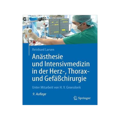 预订 Anästhesie und Intensivmedizin in der Herz-, Thorax- und Gefäßchirurgie