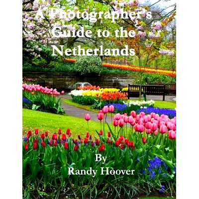 预订 A Photographer’s Guide to the Netherlands: 9781981514564