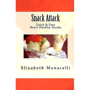 预订 Snack Attack: Quick & Easy Heart-Healthy Snacks: 9781451528251