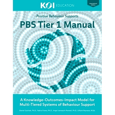 预订 PBS Tier 1 Manual: A Knowledge-Outcomes-Impact Model for Multi-Tiered Systems of Behavior Support: 9780998250120