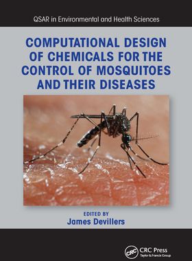 【预订】Computational Design of Chemicals for the Control of Mosquitoes and  9781032339276