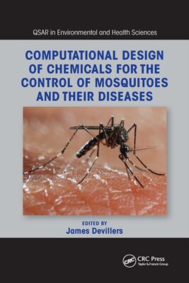 【预订】Computational Design of Chemicals for the Control of Mosquitoes and  9781032339276