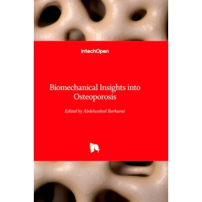 预订 Biomechanical Insights Into Osteoporosis 骨质疏松症的生物力学启示: 9781837680146