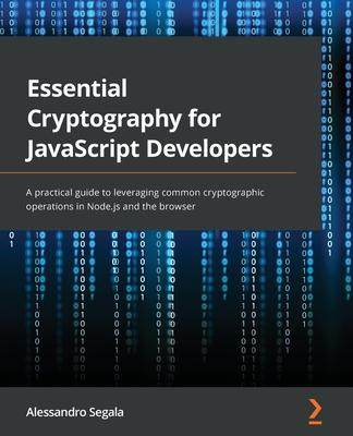 [预订]Essential Cryptography for JavaScript Developers 9781801075336