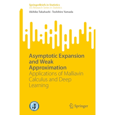 预订 Asymptotic Expansion and Weak Approximation Applications of Malliavin Calculus and Deep Learning 渐近展开与弱近似：