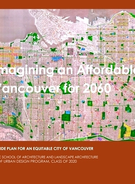 预订 Imagining An Affordable Vancouver for 2060: A city-wide Plan for an Equitable Vancouver: 9781716993633