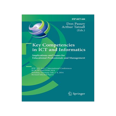 预订 Key Competencies in ICT and Informatics: Implications and Issues for Educational Professionals and Management