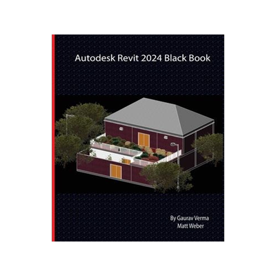 [预订]Autodesk Revit 2024 Black Book 9781774591031