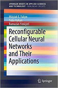 【预售】Reconfigurable Cellular Neural Networks and Their Applications