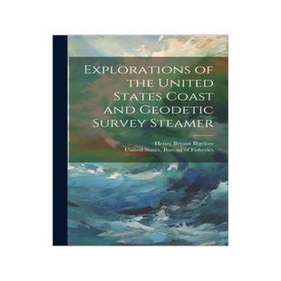 [预订]Explorations of the United States Coast and Geodetic Survey Steamer 9781020903939