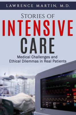 【预订】Stories of Intensive Care: Medical Challenges and Ethical Dilemmas in Real Patients