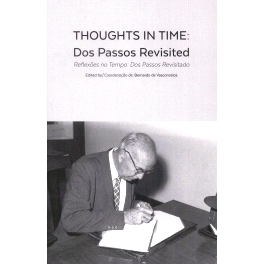 预订 Thoughts in time : Dos Passos revisited = Reflexões no tempo : Dos Passos revisitado/ edites by Bernardo de Vascon