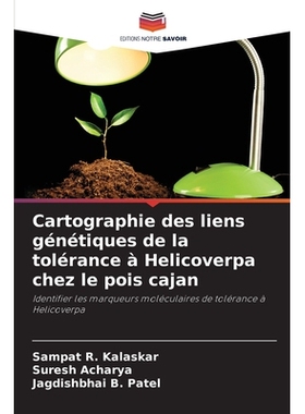 预订 Cartographie des liens génétiques de la tolérance à Helicoverpa chez le pois cajan: Identifier les marqueurs mo