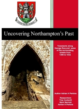 预订 Uncovering Northampton’s Past: 9781835634103
