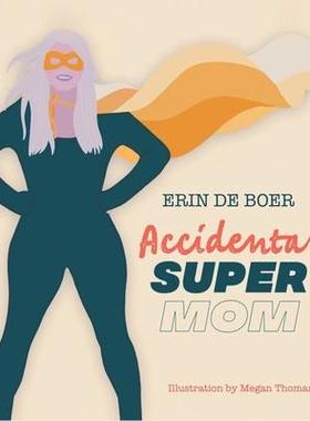 [预订]Accidental Super Mom 9781638609926