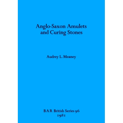 预订 Anglo-Saxon Amulets and Curing-stones 盎格鲁撒克逊护身符和治愈石: 9780860541486