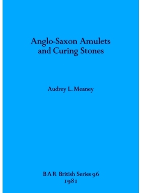 预订 Anglo-Saxon Amulets and Curing-stones 盎格鲁撒克逊护身符和治愈石: 9780860541486