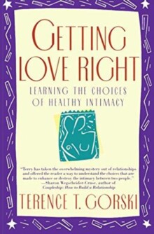 【预订】Getting Love Right: Learning the Choices of Healthy Intimacy