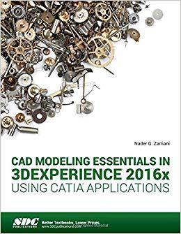 【预售】CAD Modeling Essentials in 3DEXPERIENCE 2016x Using CATIA Applications